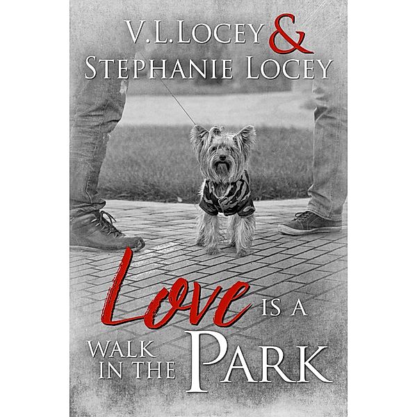 Love is a Walk in the Park, V. L. Locey, Stephanie Locey