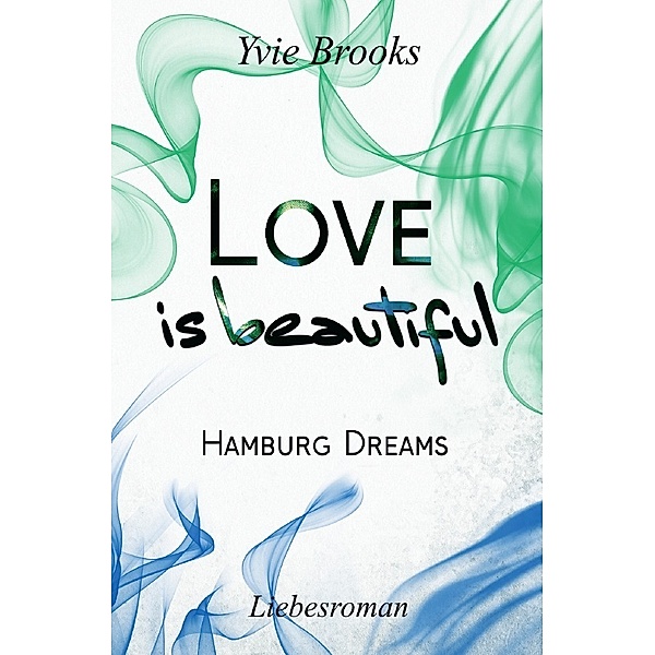 Love is beautiful, Yvie Brooks