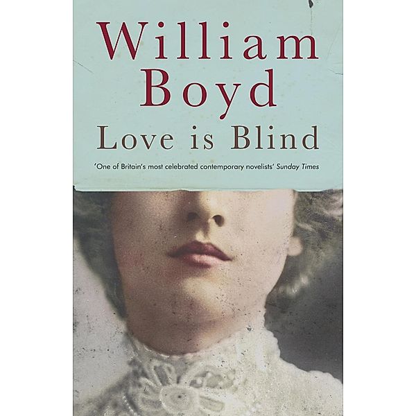 Love is Blind, William Boyd