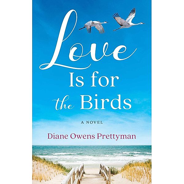 Love Is for the Birds, Diane Owens Prettyman