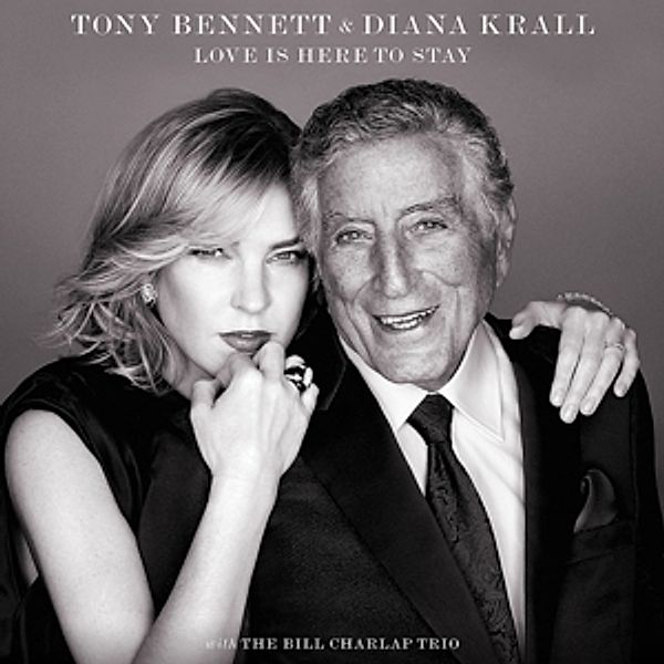 Love Is Here To Stay (Deluxe Edition + 2 Bonustracks), Tony Bennett, Diana Krall