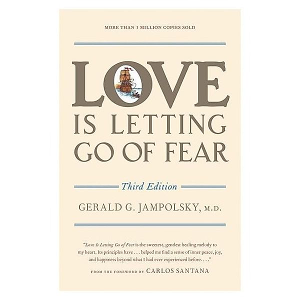 Love Is Letting Go of Fear, Third Edition, Gerald G. Jampolsky