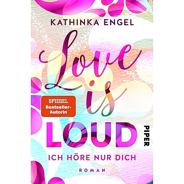 Love is Loud - Ich höre nur dich / Love is Bd.1, Kathinka Engel