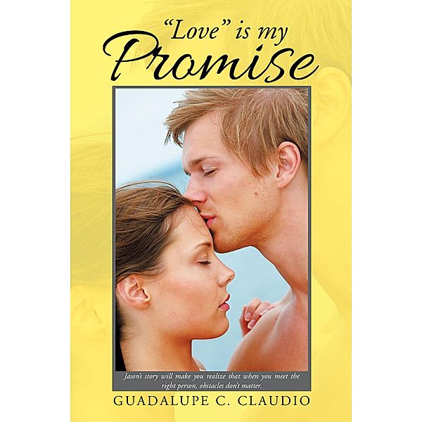 Love Is My Promise, Guadalupe C. Claudio