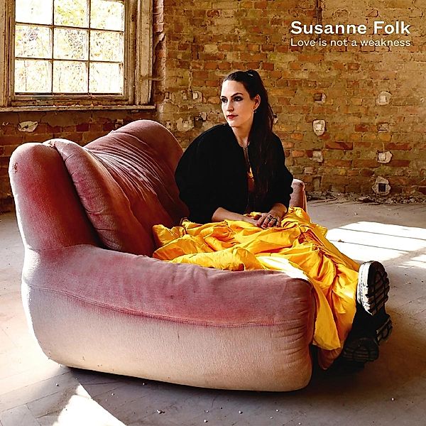 Love Is Not A Weakness, Susanne Folk