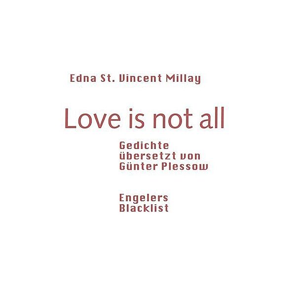 Love is not all, Edna St. Vincent Millay