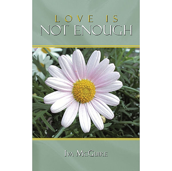 Love Is Not Enough, Iva McGuire