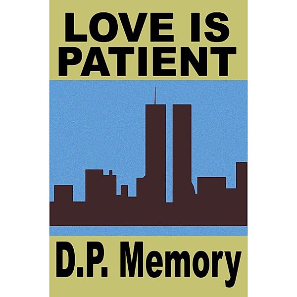 Love is Patient, D P Memory