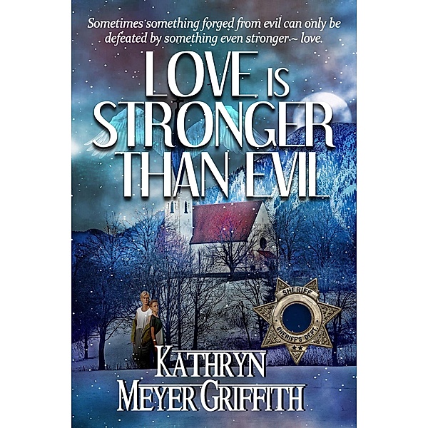 Love Is Stronger Than Evil, Kathryn Meyer Griffith