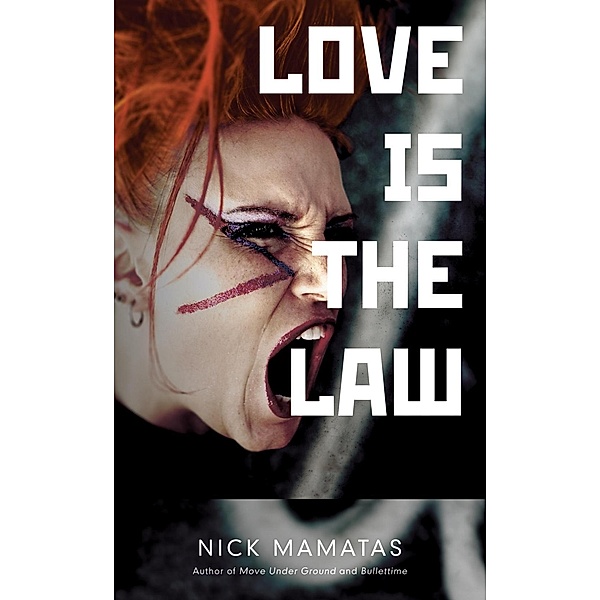 Love Is the Law, Nick Mamatas