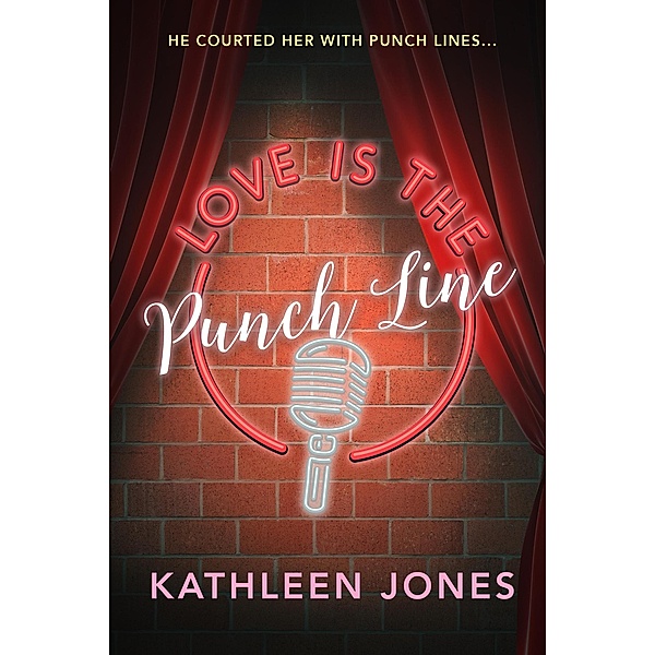 Love is the Punch Line, Kathleen Jones