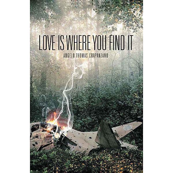 Love is Where You Find It, Angelo Thomas Crapanzano