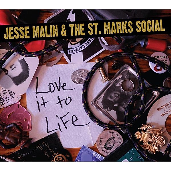 Love it to Life, Jesse Malin & the ST. Marks Social