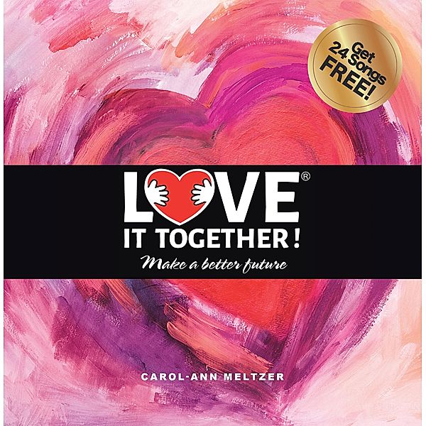 Love It Together, Carol-Ann Meltzer