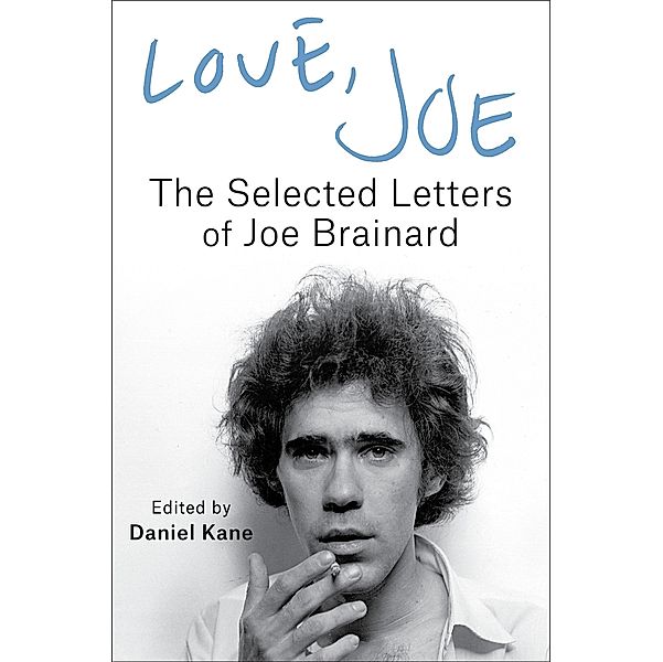 Love, Joe, Joe Brainard