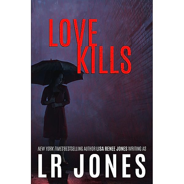 Love Kills (Lilah Love, #4) / Lilah Love, Lisa Renee Jones