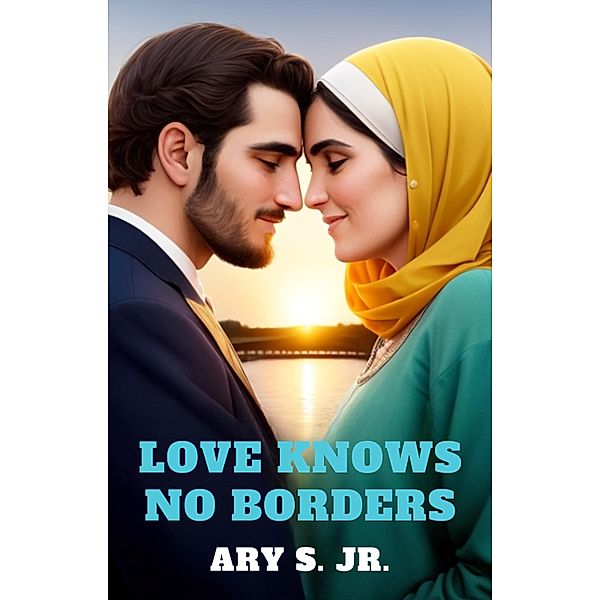 Love Knows no Borders, Ary S.