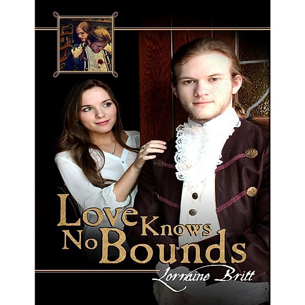Love Knows No Bounds, Lorraine Britt