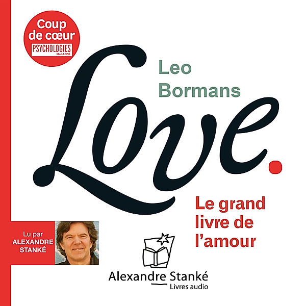 Love : le grand livre de l'amour, Leo Bormans