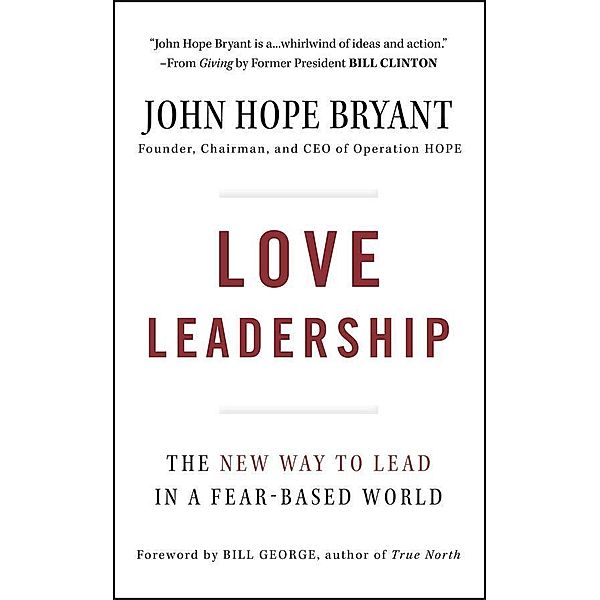 Love Leadership, John Hope Bryant