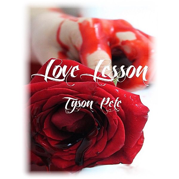 Love Lesson, Tyson Pete