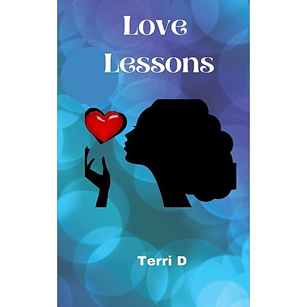 Love Lessons, Terri D