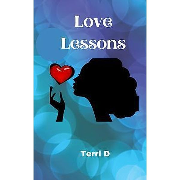 Love Lessons, Terri D