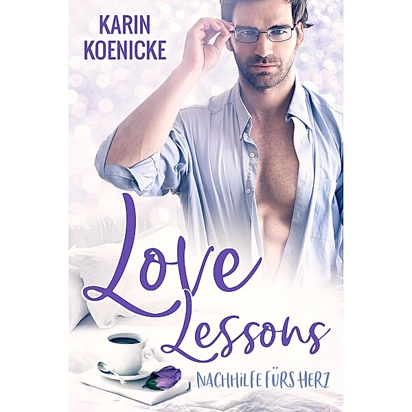 Love Lessons - Nachhilfe fürs Herz, Karin Koenicke