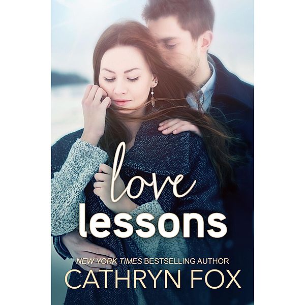 Love Lessons (Stone Cliff, #3) / Stone Cliff, Cathryn Fox