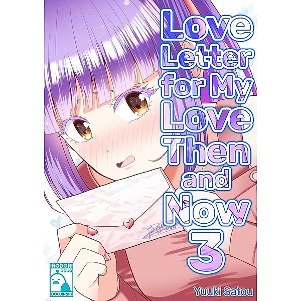 Love Letter for my Love Then and Now 3, Satou Yuuki