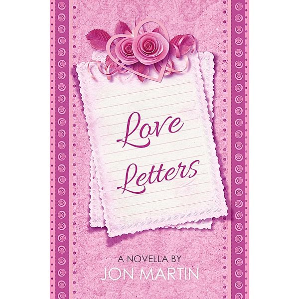 Love Letters, Jon Martin