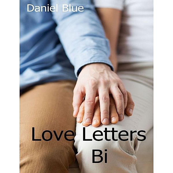Love Letters Bi, Daniel Blue