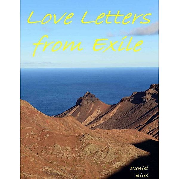 Love Letters from Exile, Daniel Blue