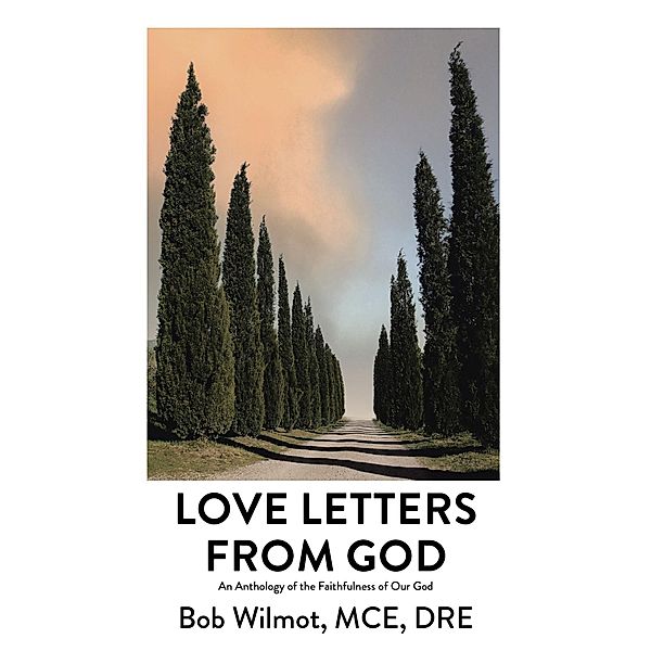 Love Letters From God, Bob Wilmot Mce Dre