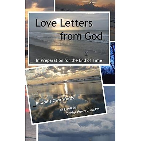 Love Letters from God / Phrophet of God Ministry, Daniel Howard Martin
