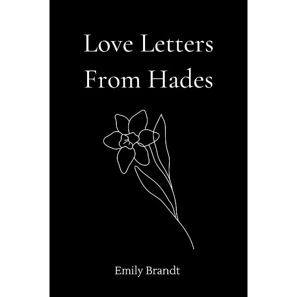 Love Letters From Hades, Emily Brandt