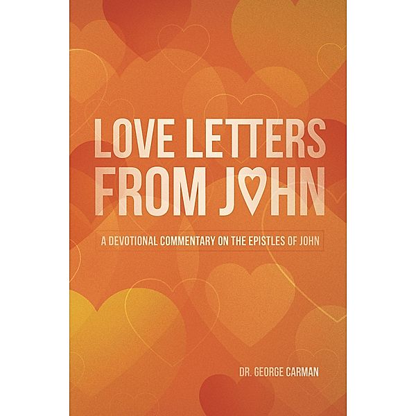 Love Letters from John, George Carman