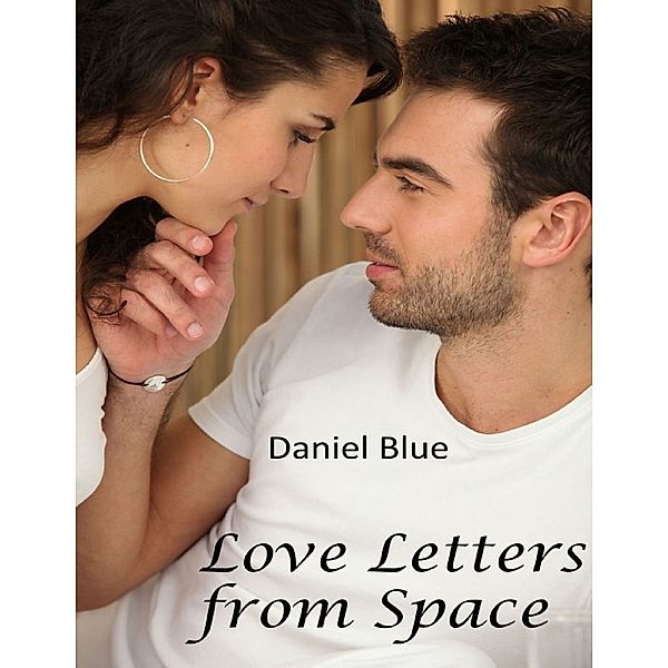 Love Letters from Space, Daniel Blue