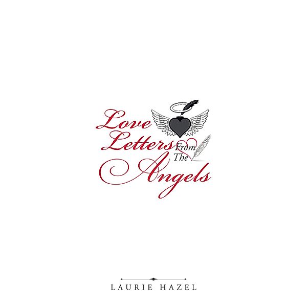 Love Letters from the Angels, Laurie Hazel