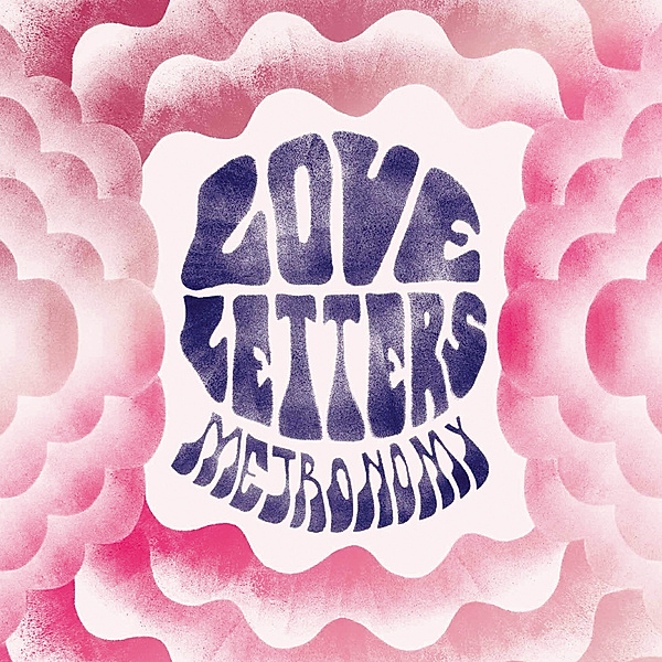 Love Letters (Ltd. Digipak Deluxe Edition), Metronomy
