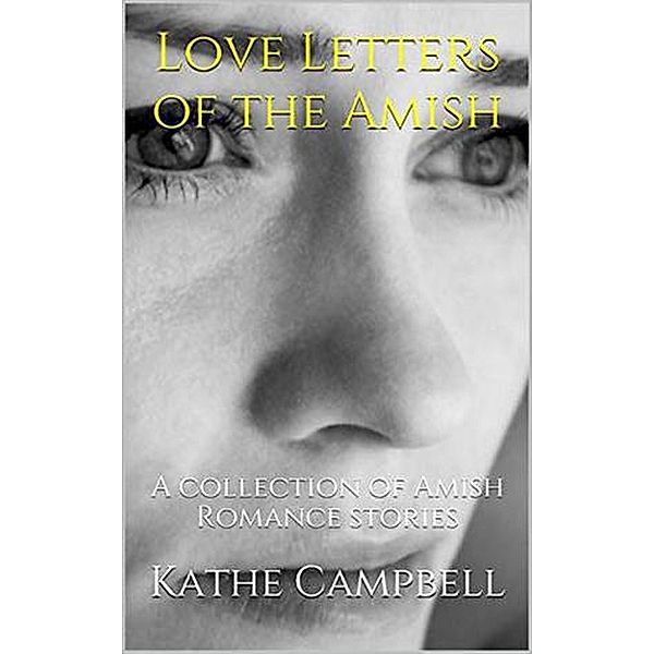 Love Letters of the Amish, Kathe Campbell