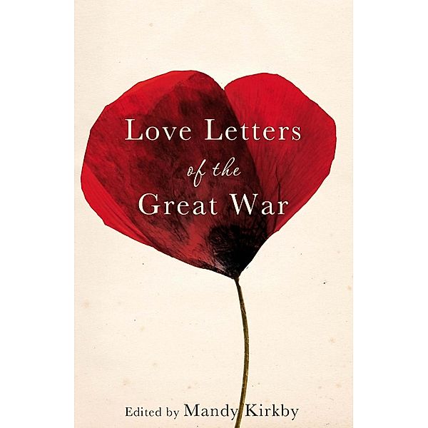 Love Letters of the Great War, Mandy Kirkby