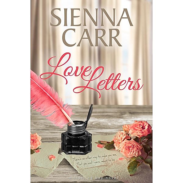 Love Letters (Starling Bay, #3) / Starling Bay, Sienna Carr