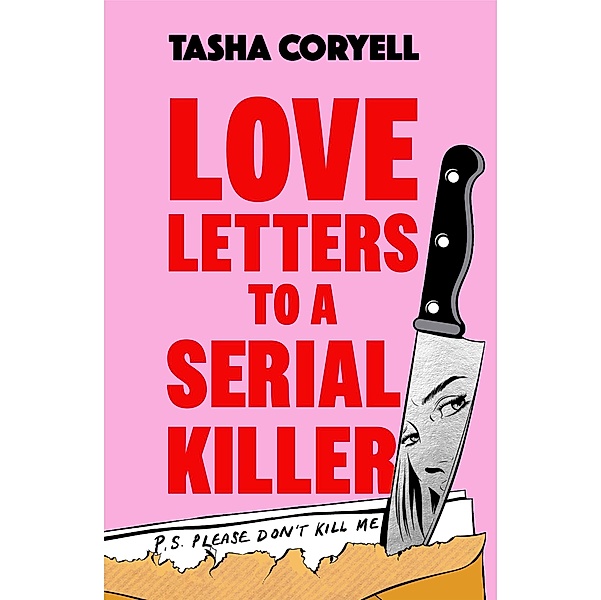 Love Letters to a Serial Killer, Tasha Coryell