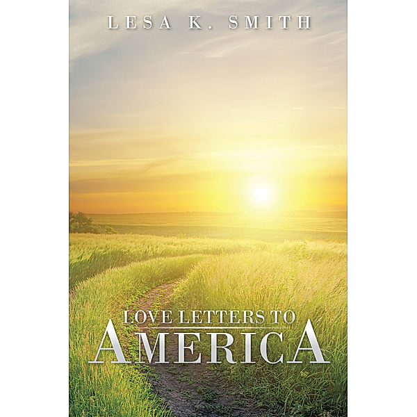 Love Letters to America, Lesa K. Smith