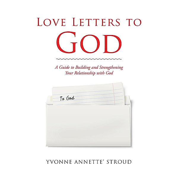 Love Letters to God, Yvonne Annette' Stroud