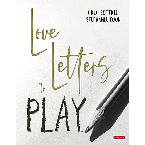 Love Letters to Play, Greg Bottrill, Stephanie Cook