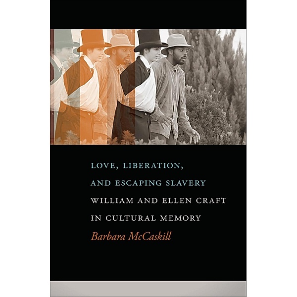 Love, Liberation, and Escaping Slavery, Barbara Mccaskill