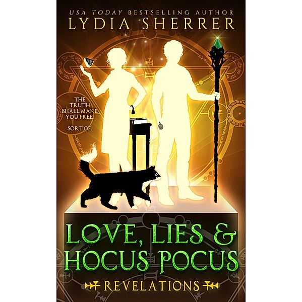 Love, Lies, and Hocus Pocus Revelations (The Lily Singer Adventures, #2) / The Lily Singer Adventures, Lydia Sherrer