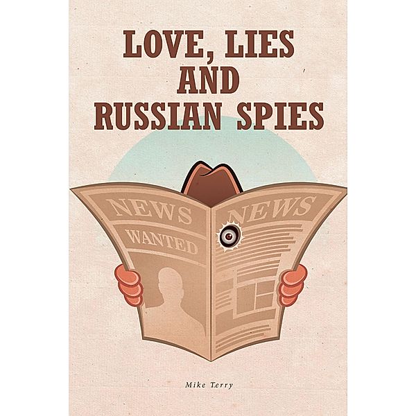 Love, Lies and Russian Spies, Mike Terry